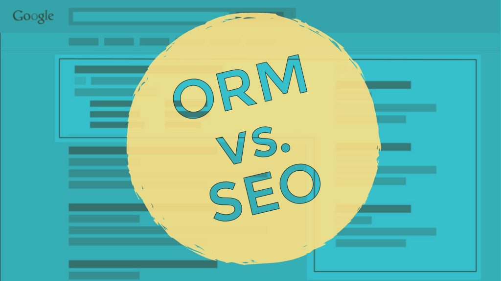 Skąd wiesz, czy jako firma czy marka potrzebujesz internetowego zarządzania reputacją (ORM) lub optymalizacji pod kątem wyszukiwarek (SEO) - lub obu